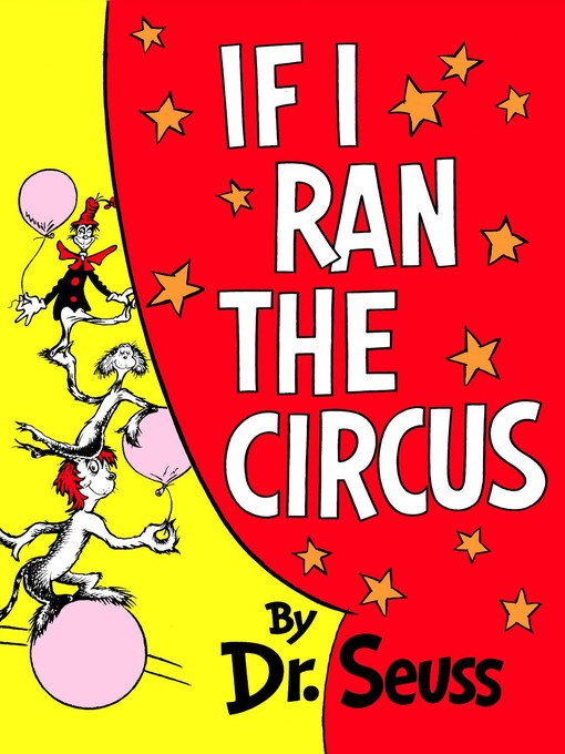 Title details for If I Ran the Circus by Dr. Seuss - Wait list